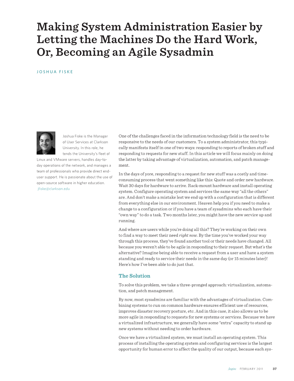 Making System Administration Easier by Letting the Machines Do the Hard Work, Or, Becoming an Agile Sysadmin