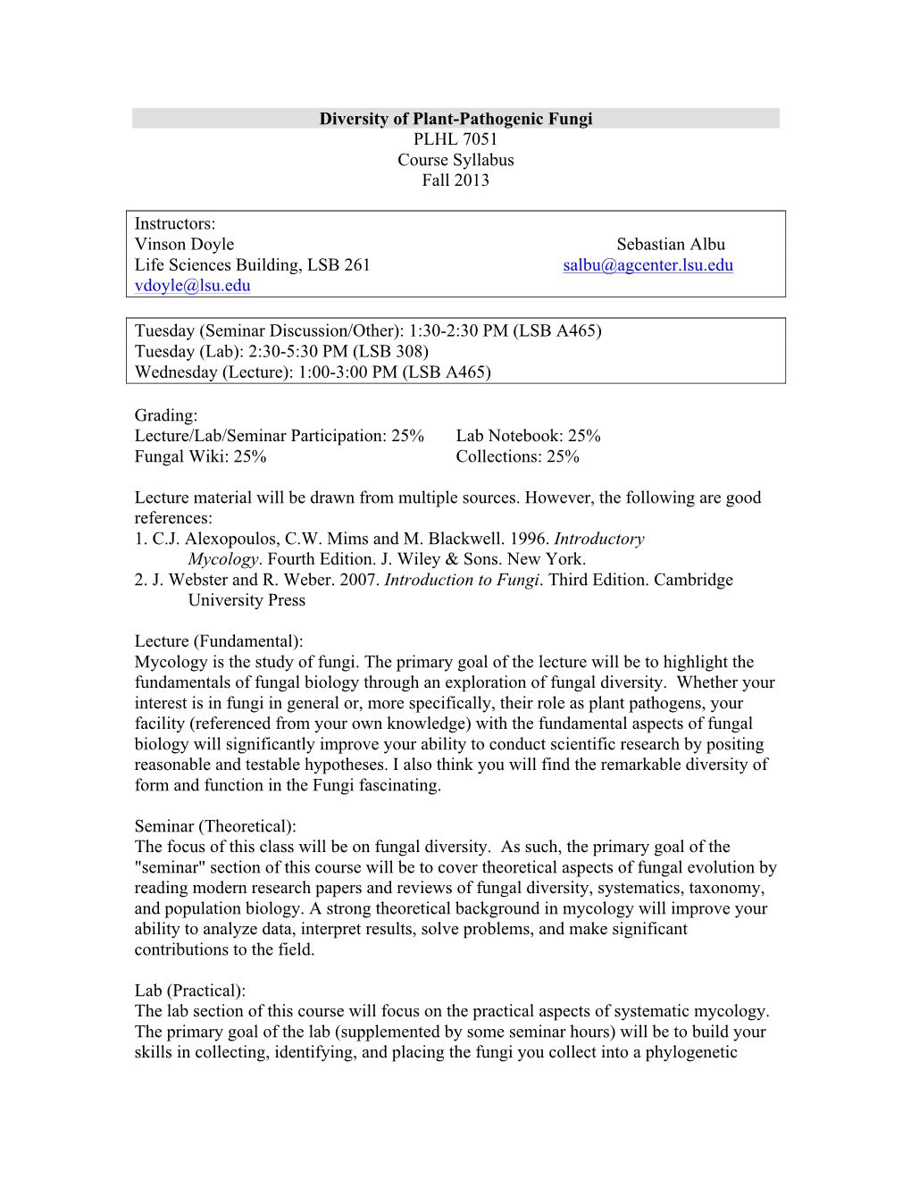 Diversity of Plant-Pathogenic Fungi PLHL 7051 Course Syllabus Fall 2013