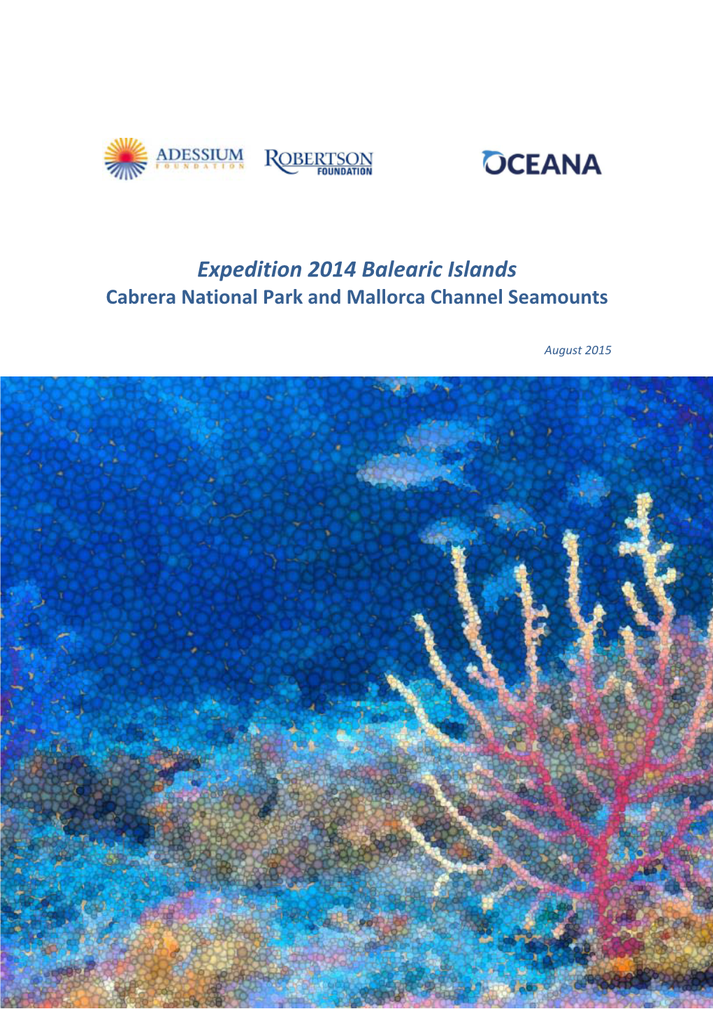 Expedition 2014 Balearic Islands Cabrera National Park and Mallorca Channel Seamounts