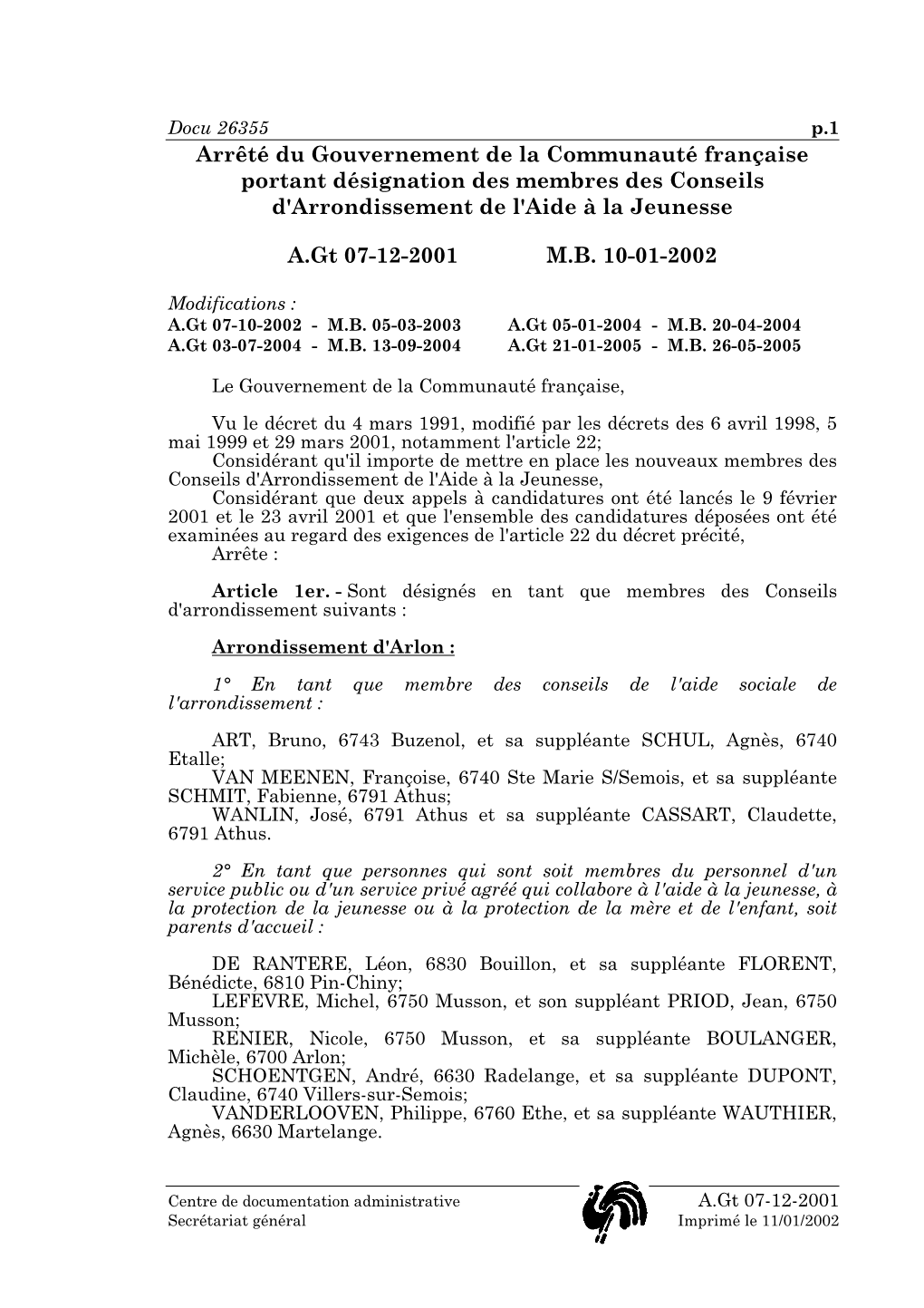 Docu 26355 P.1 Arrêté Du Gouvernement De La Communauté Française Portant Désignation Des Membres Des Conseils D'arrondissement De L'aide À La Jeunesse