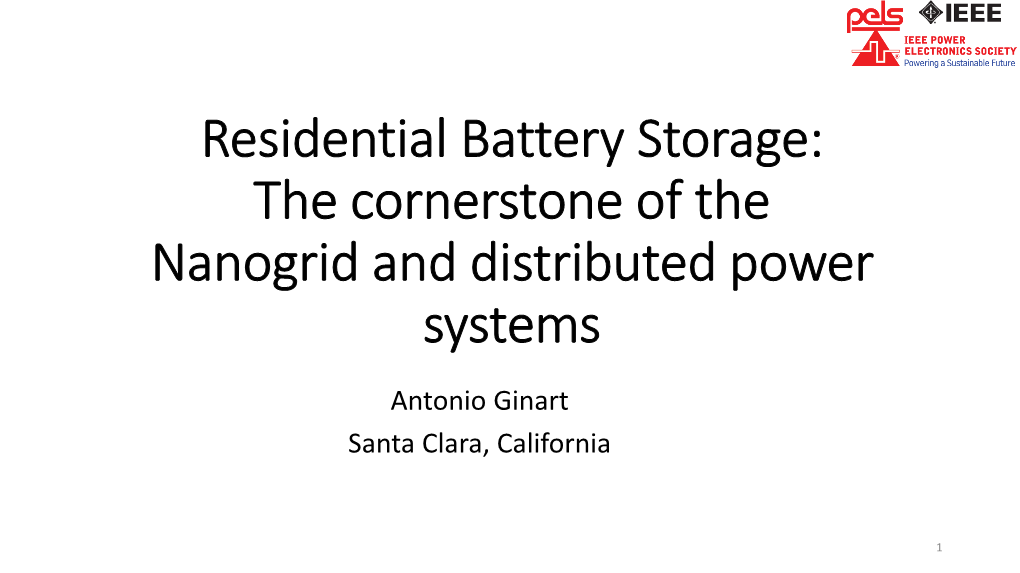 Residential Battery Storage: the Cornerstone of the Nanogrid and Distributed Power Systems