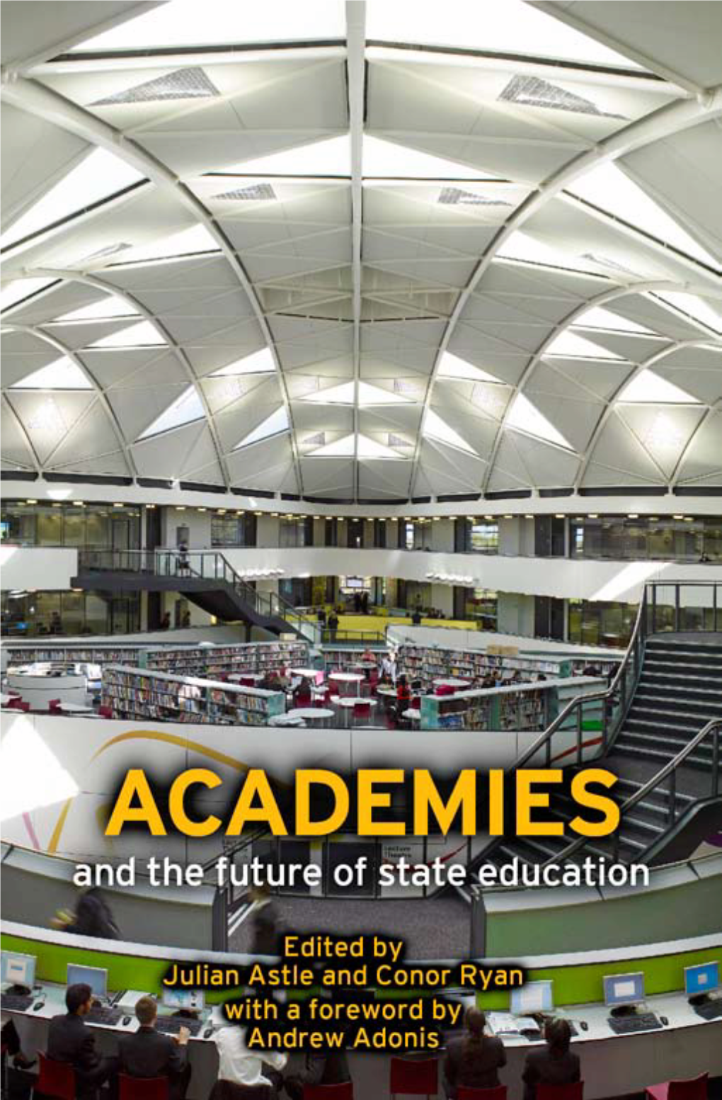 ACADEMIES and the Future of State Education