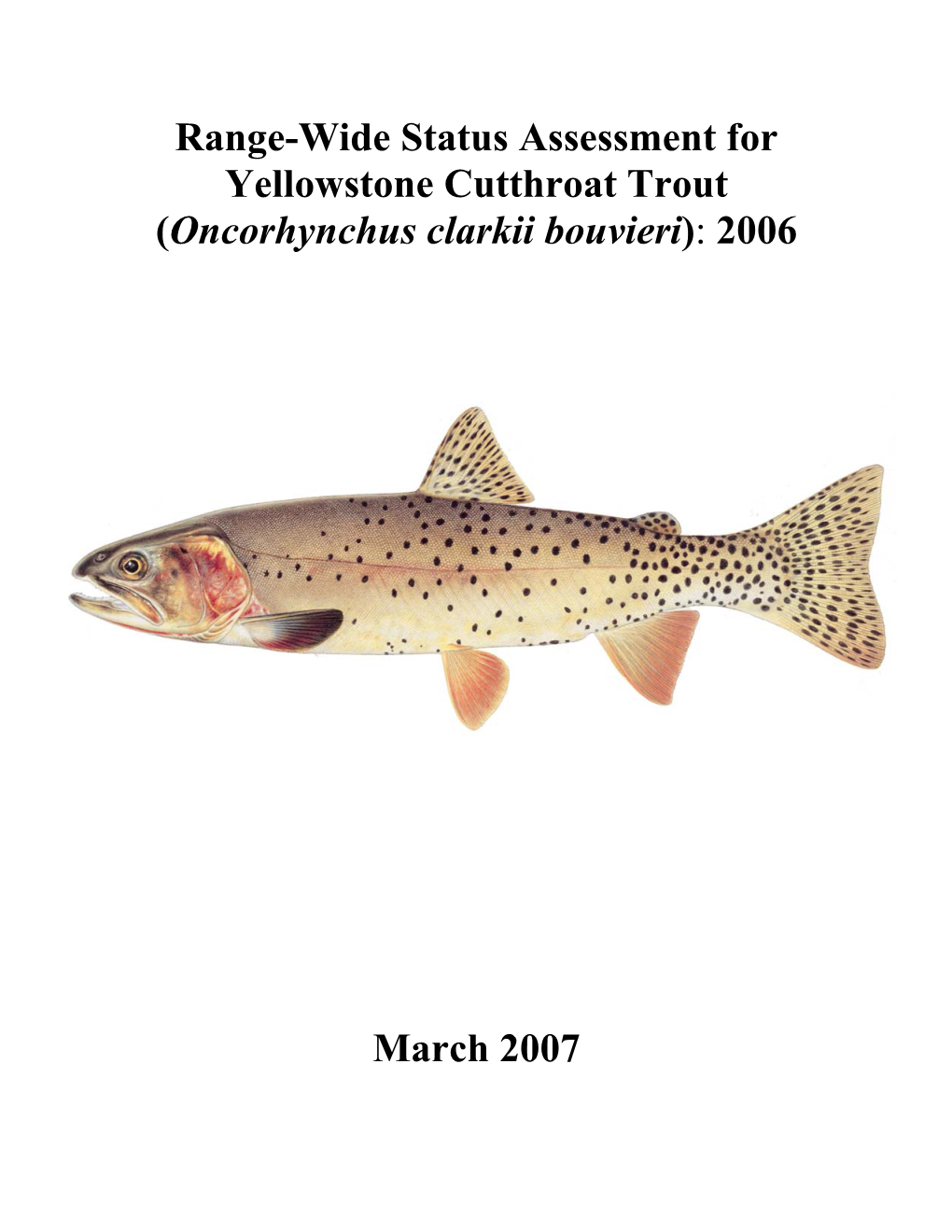 Range-Wide Status Assessment for Yellowstone Cutthroat Trout (Oncorhynchus Clarkii Bouvieri): 2006