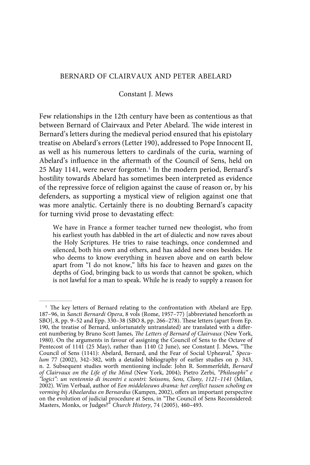 BERNARD of CLAIRVAUX and PETER ABELARD Constant J. Mews Few Relationships in the 12Th Century Have Been As Contentious As That B