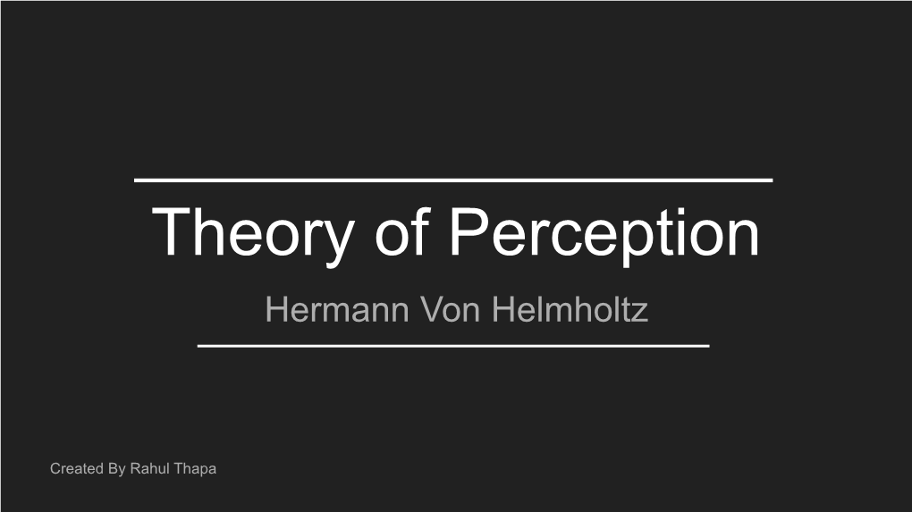 Theory of Perception Hermann Von Helmholtz