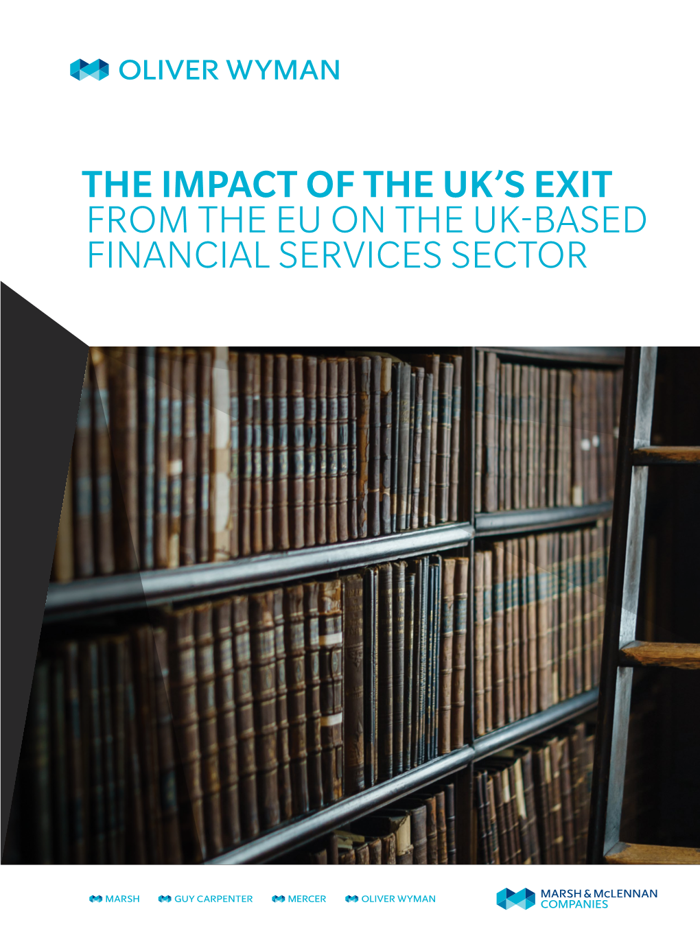 The Impact of the Uks Exit from the EU on the UK-Based Financial
