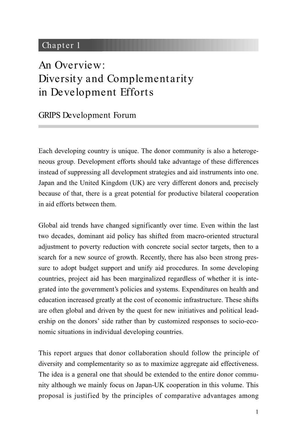 An Overview: Diversity and Complementarity in Development Efforts