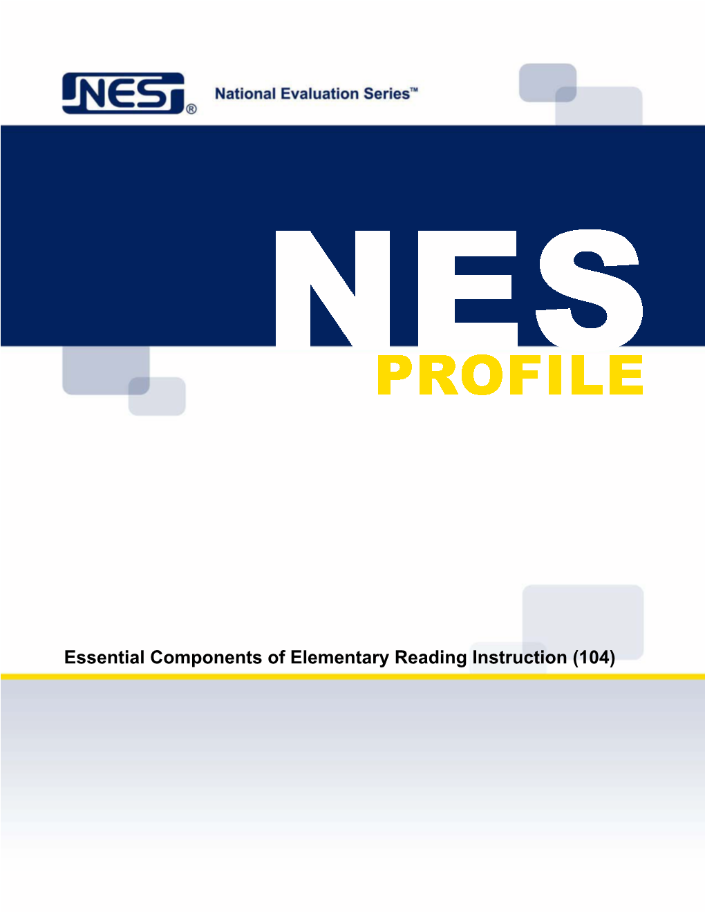 Essential Components of Elementary Reading Instruction (104) Copyright © 2009 Pearson Education, Inc