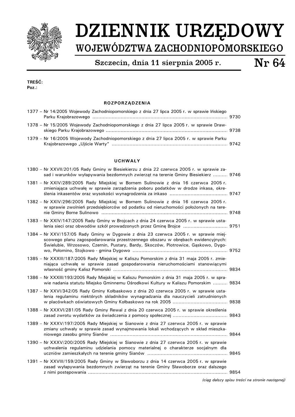 WOJEWÓDZTWA ZACHODNIOPOMORSKIEGO Szczecin, Dnia 11 Sierpnia 2005 R