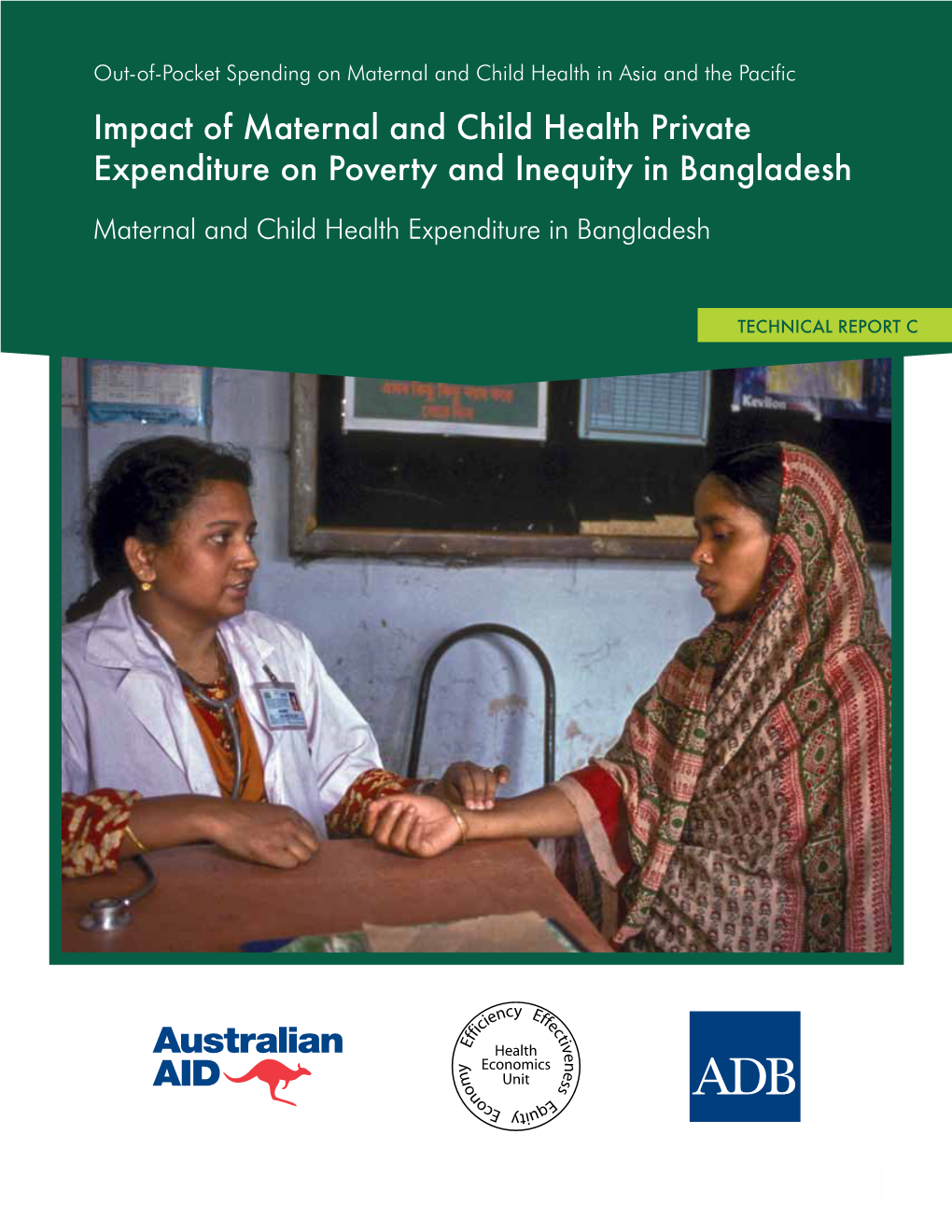Impact of Maternal and Child Health Private Expenditure on Poverty and Inequity Technical Report C Report Technical