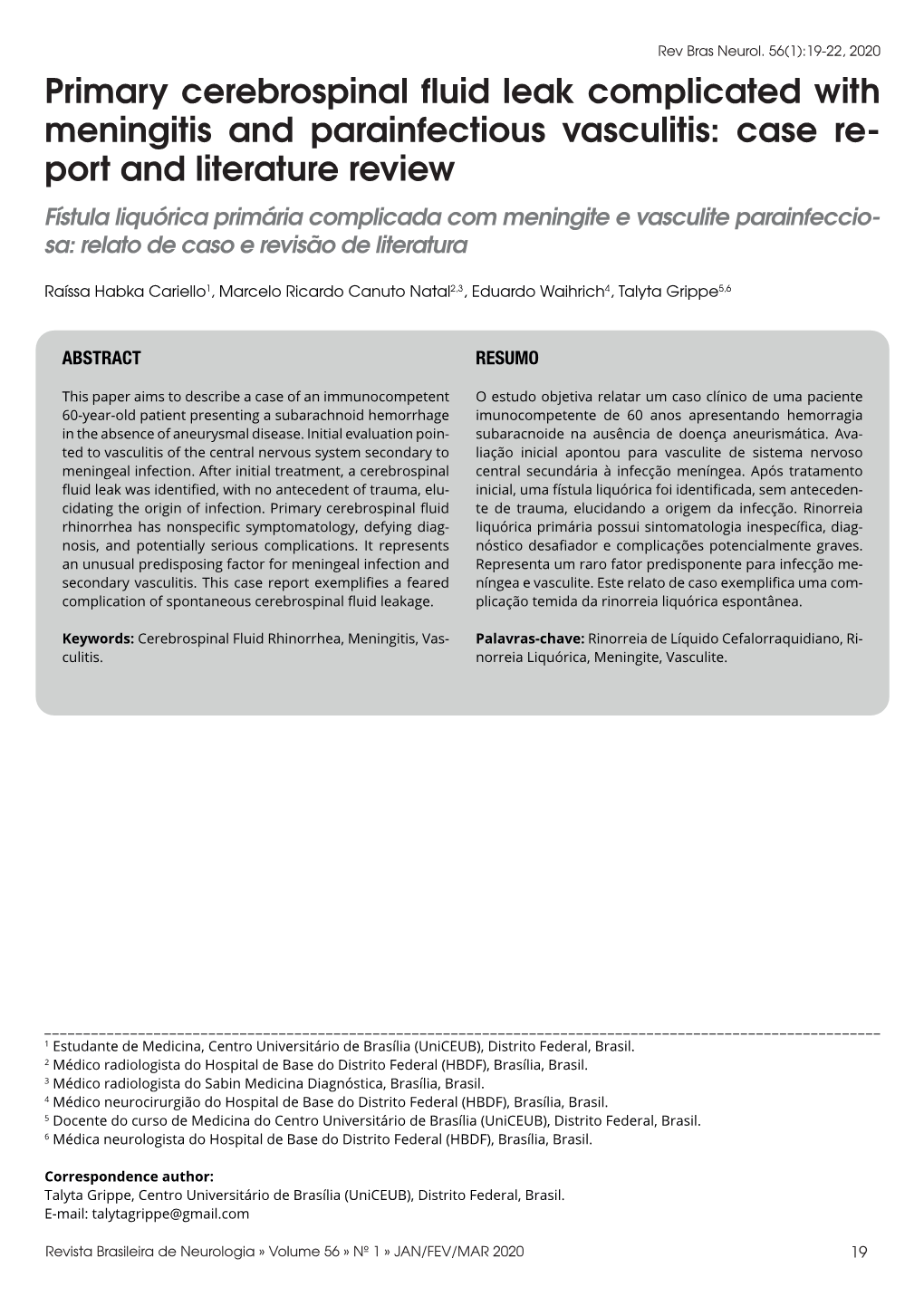 Primary Cerebrospinal Fluid Leak Complicated With