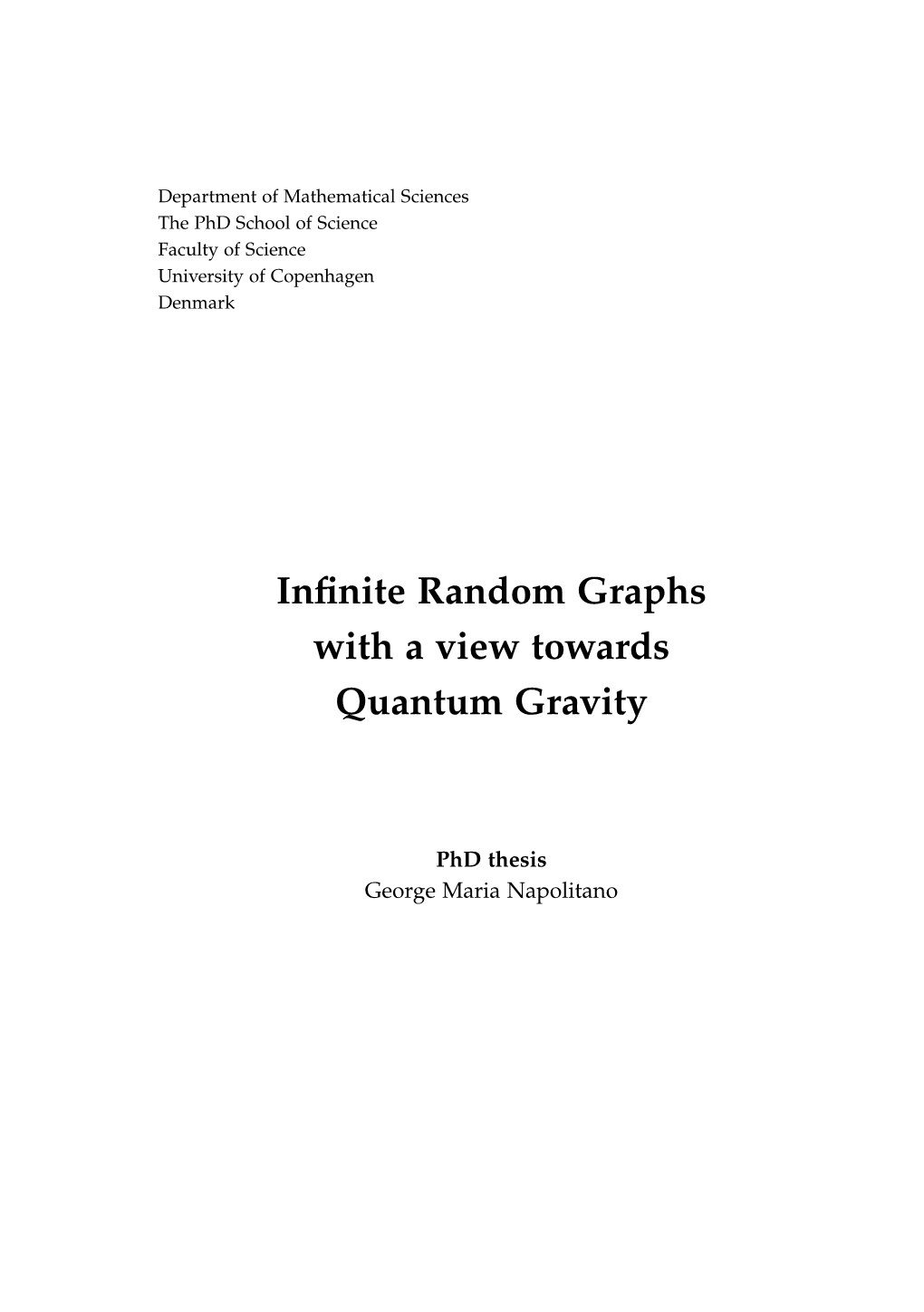 Infinite Random Graphs with a View Towards Quantum Gravity