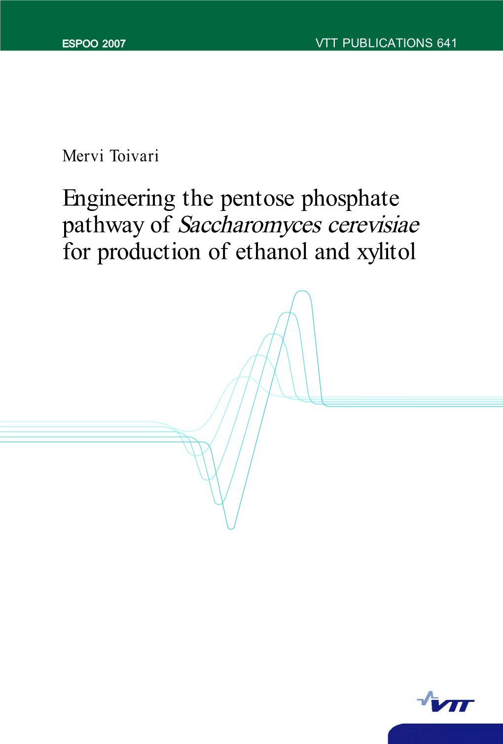 Engineering the Pentose Phosphate Pathway of Saccharomyces Cerevisiae For