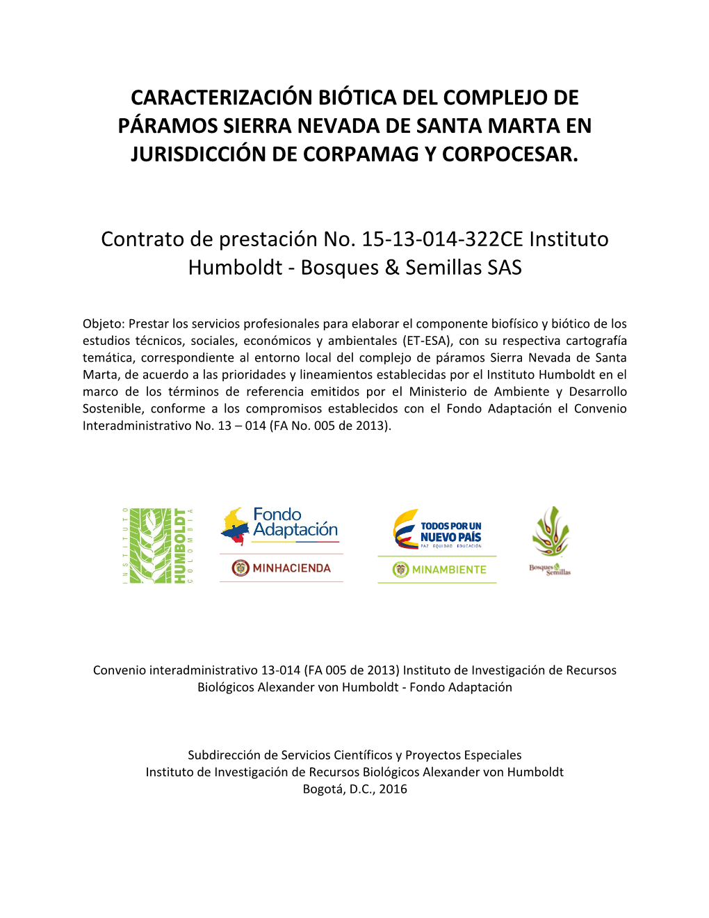 Caracterización Biótica Del Complejo De Páramos Sierra Nevada De Santa Marta En Jurisdicción De Corpamag Y Corpocesar