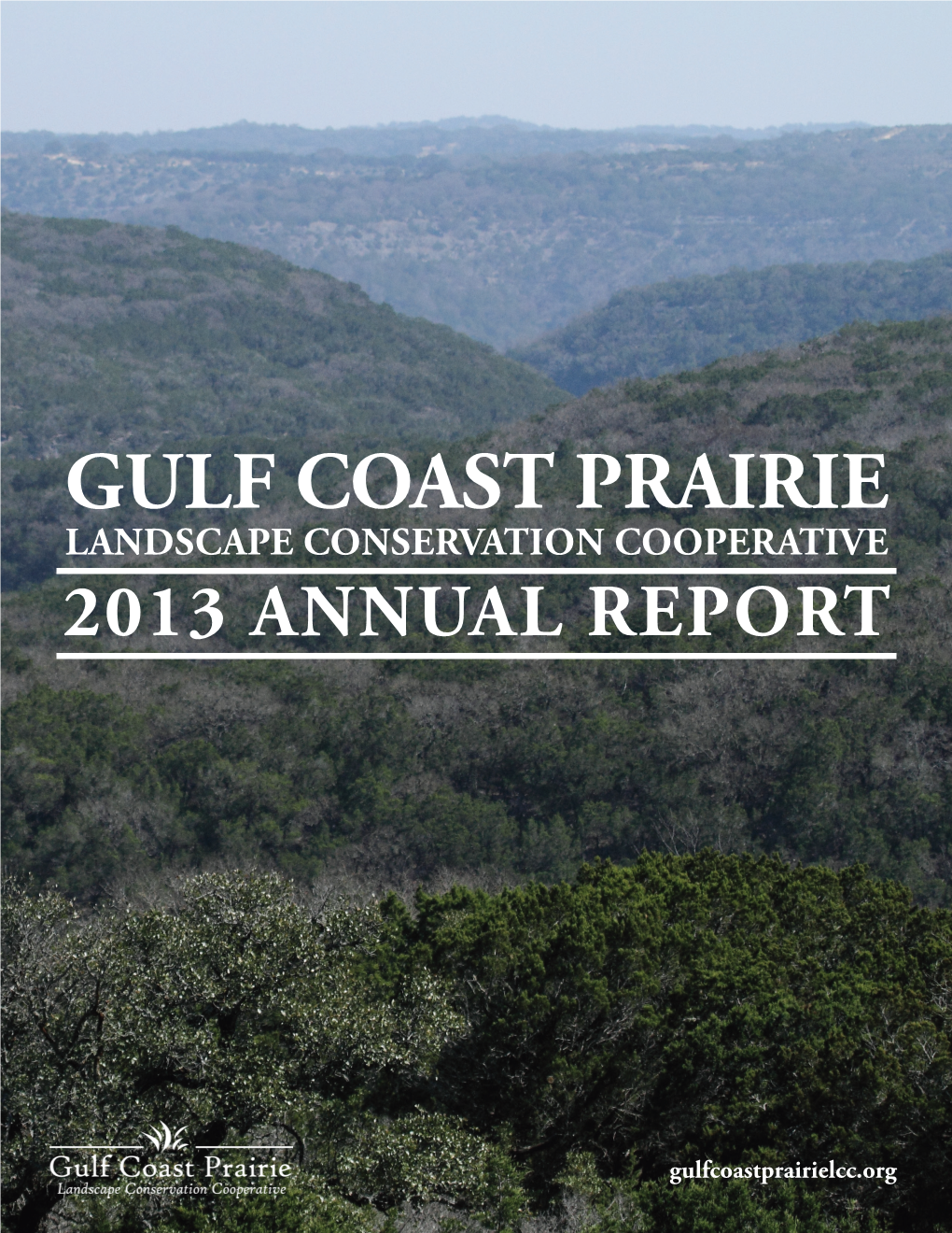 2013 Gulf Coast Prairie Landscape Conservation Cooperative Annual