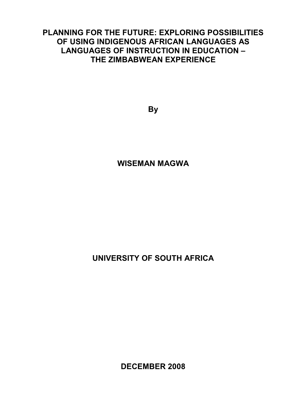 Exploring Possibilities of Using Indigenous African Languages As Languages of Instruction in Education – the Zimbabwean Experience