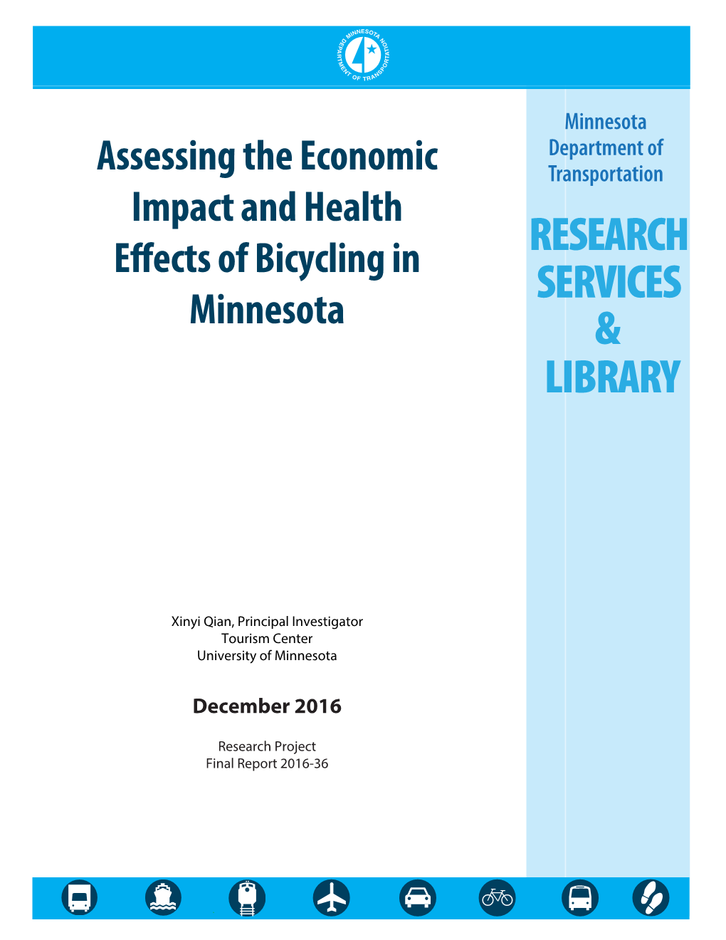Assessing the Economic Impact and Health Effects of Bicycling in Minnesota