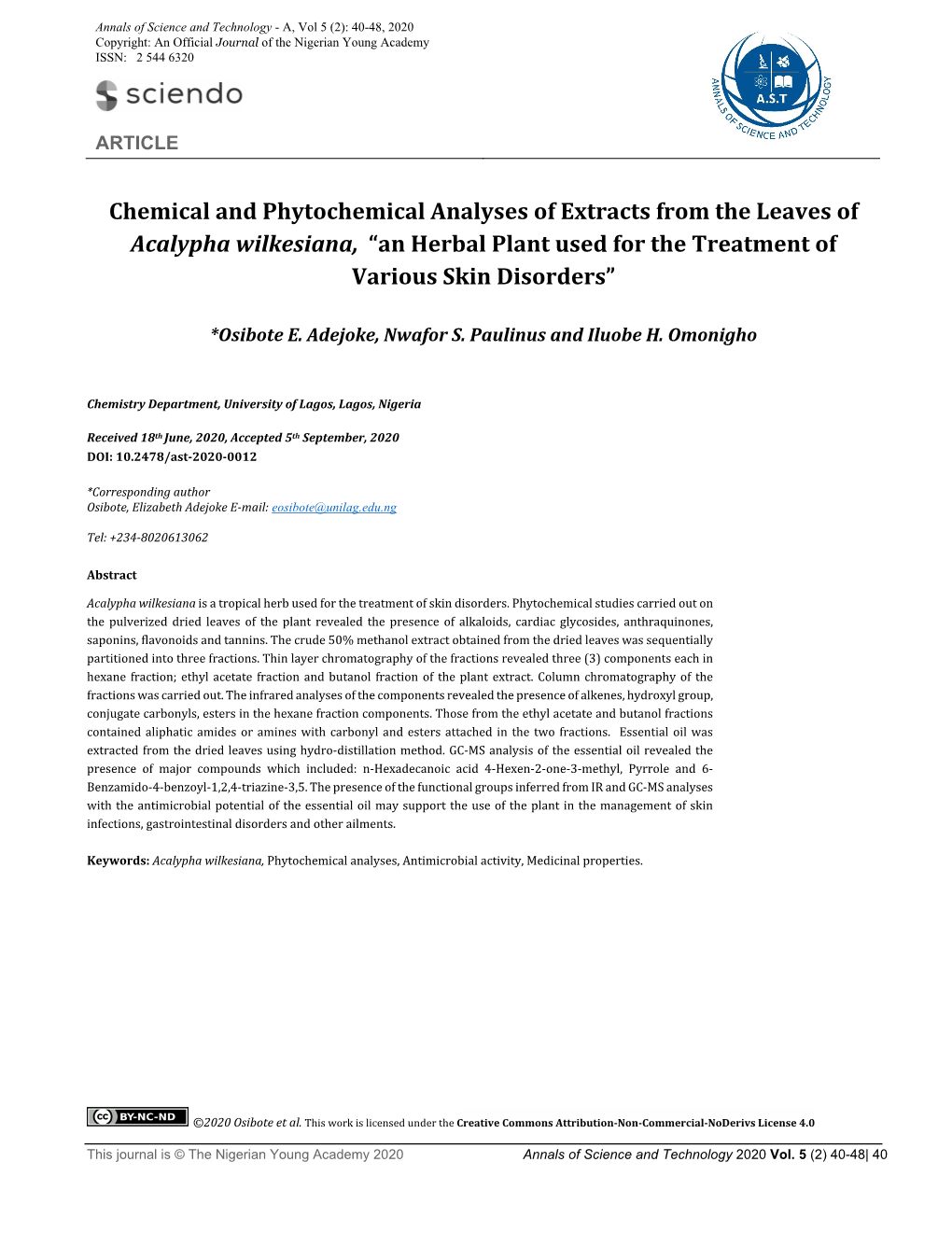 Chemical and Phytochemical Analyses of Extracts from the Leaves of Acalypha Wilkesiana, “An Herbal Plant Used for the Treatment of Various Skin Disorders”