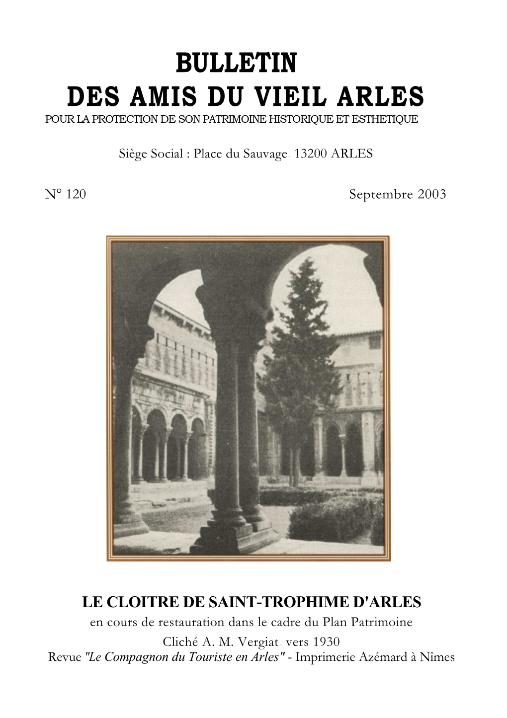 Bulletin Des Amis Du Vieil Arles Pour La Protection De Son Patrimoine Historique Et Esthetique