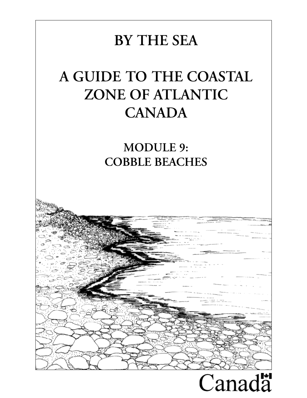 By the Sea a Guide to the Coastal Zone of Atlantic Canada