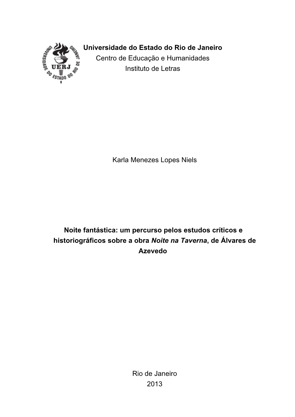 Universidade Do Estado Do Rio De Janeiro Centro De Educação E Humanidades Instituto De Letras