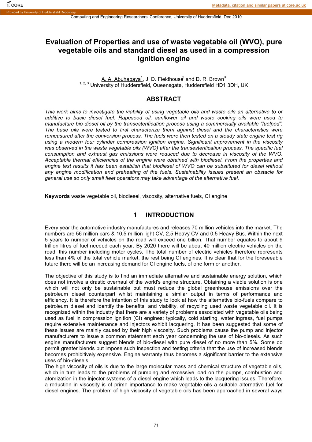 WVO), Pure Vegetable Oils and Standard Diesel As Used in a Compression Ignition Engine