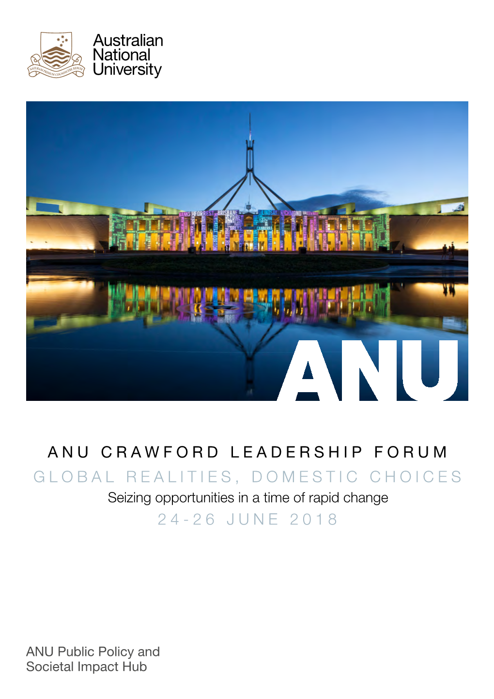 Anu Crawford Leadership Forum Global Realities, Domestic Choices 24-26 June 2018
