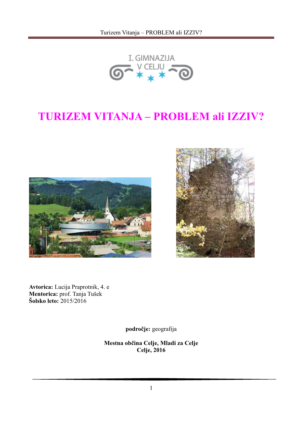 Turizem Vitanja – PROBLEM Ali IZZIV?