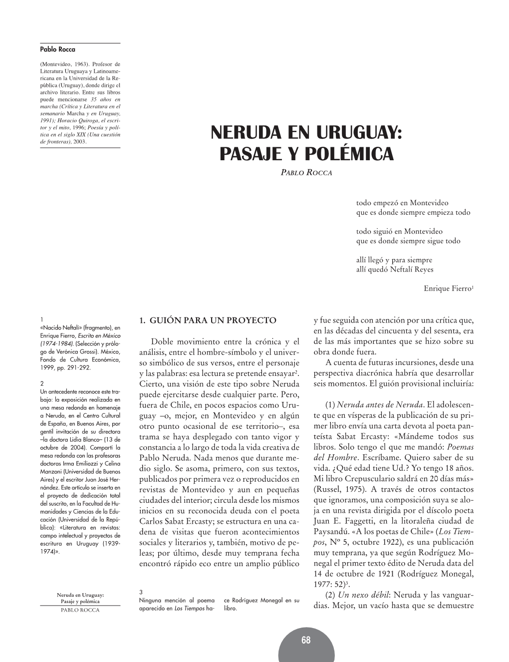 Neruda En Uruguay: Pasaje Y Polémica De Canto General, Y En 1960