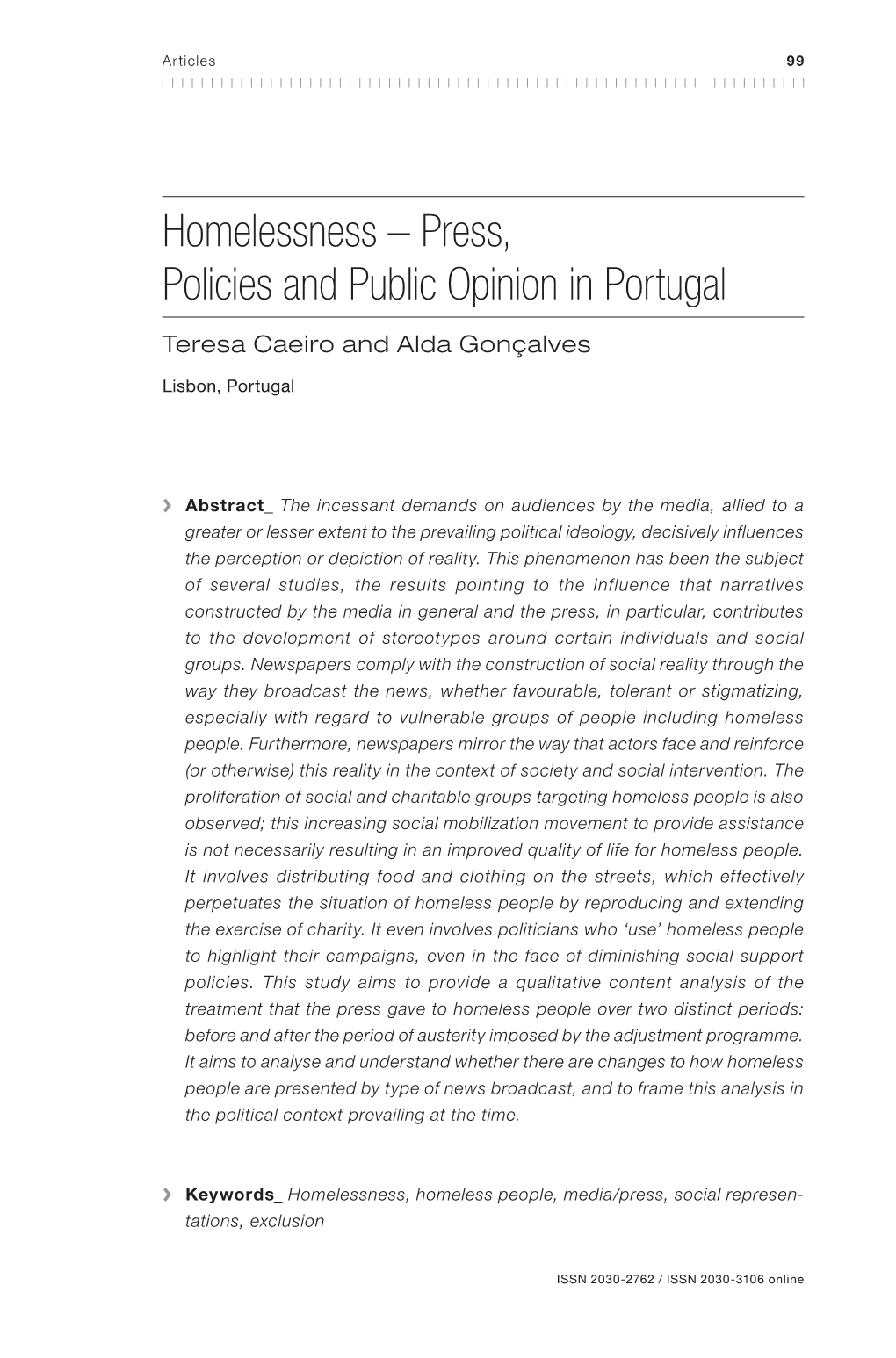 Press, Policies and Public Opinion in Portugal Teresa Caeiro and Alda Gonçalves