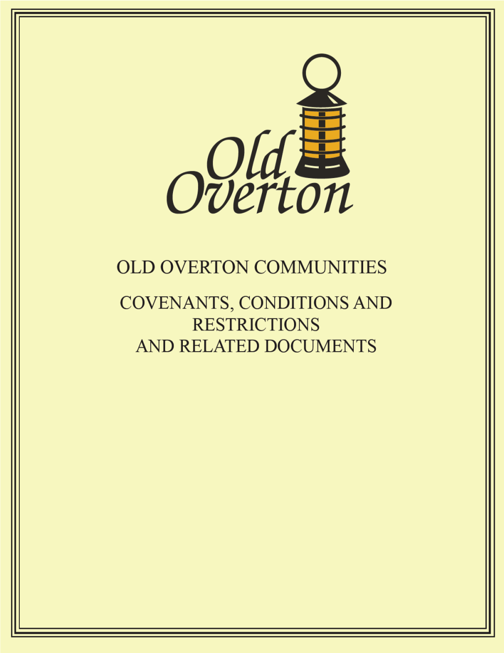 Old Overton Covenants, Conditions and Restrictions