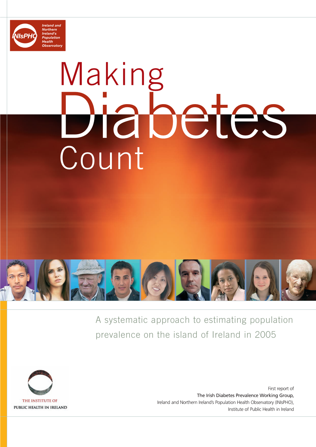 Making Diabetes Count. a Systematic Approach to Estimating Population Prevalence on the Island of Ireland in 2005