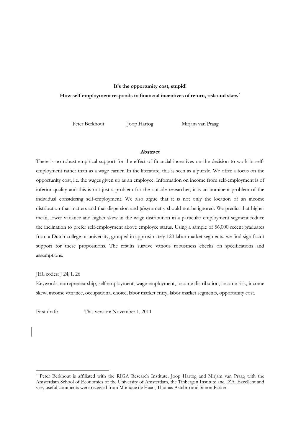 Entrepreneurship Choices and the Income Distribution Of