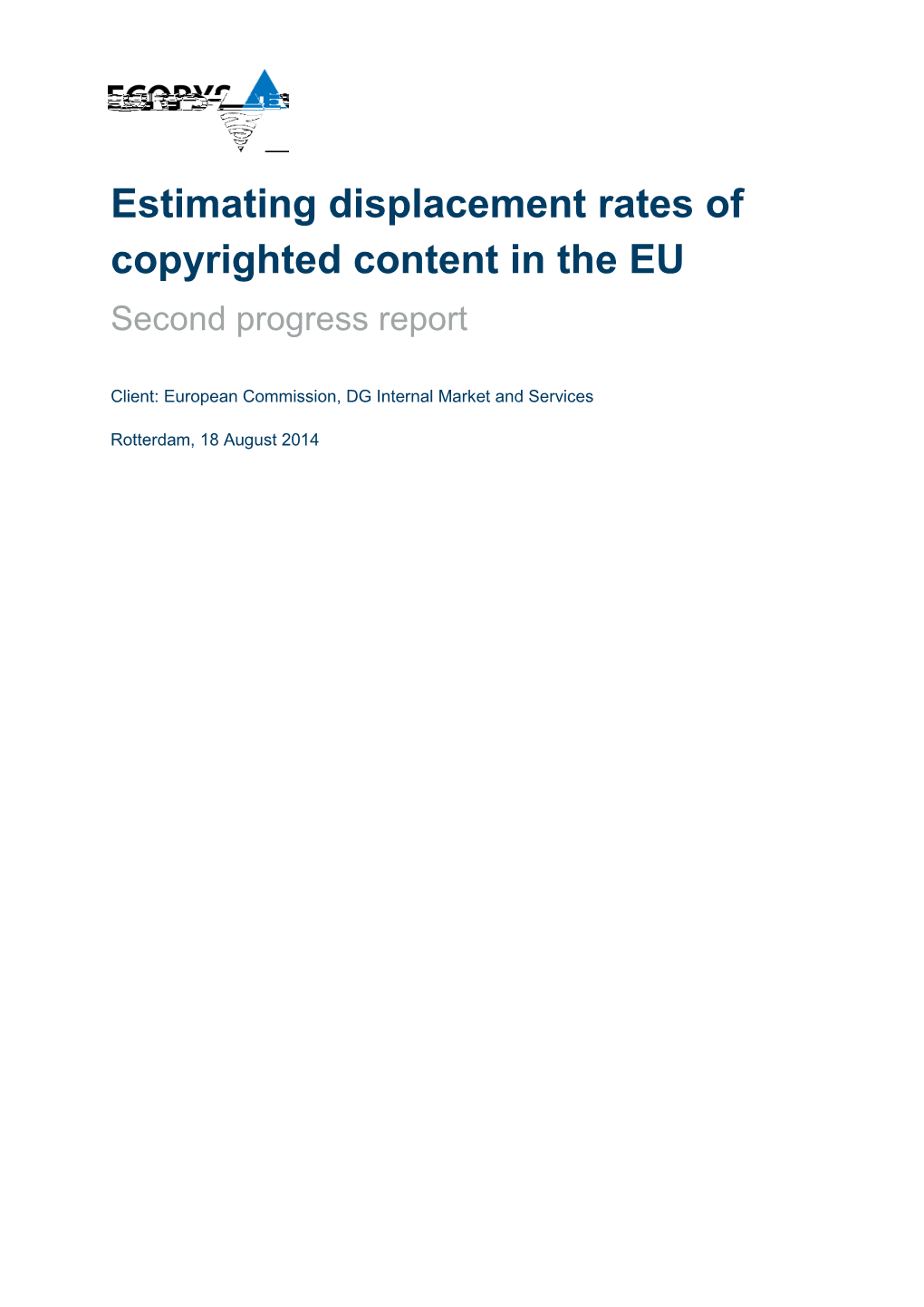 Estimating Displacement Rates of Copyrighted Content in the EU Second Progress Report