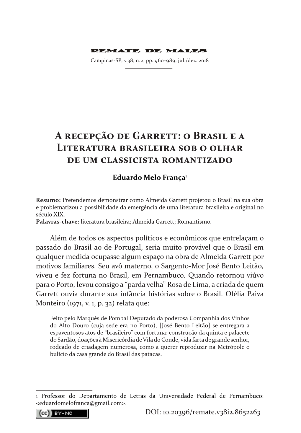 A Recepção De Garrett: O Brasil E a Literatura Brasileira Sob O Olhar De Um Classicista Romantizado