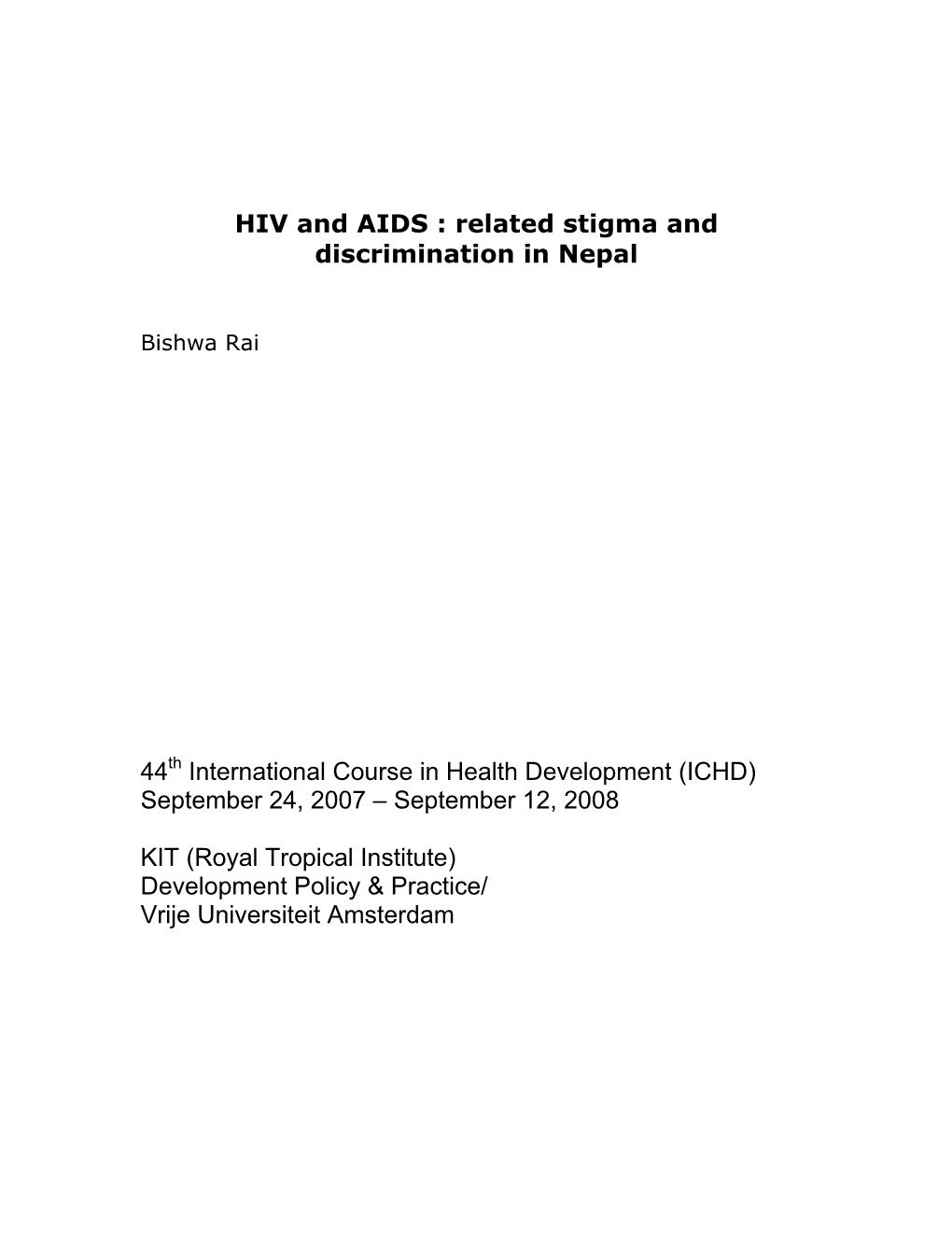 HIV and AIDS : Related Stigma and Discrimination in Nepal