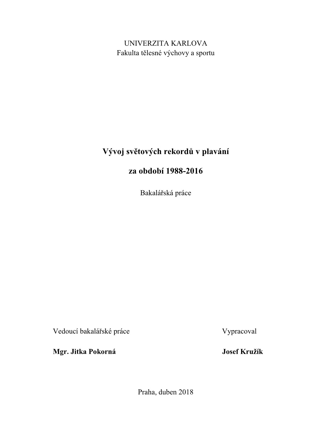 Vývoj Světových Rekordů V Plavání Za Období 1988-2016