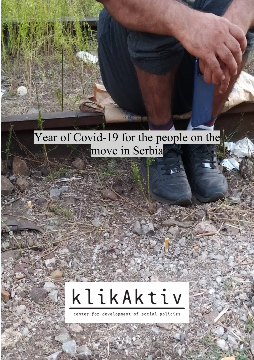 Year of Covid-19 for the People on the Move in Serbia