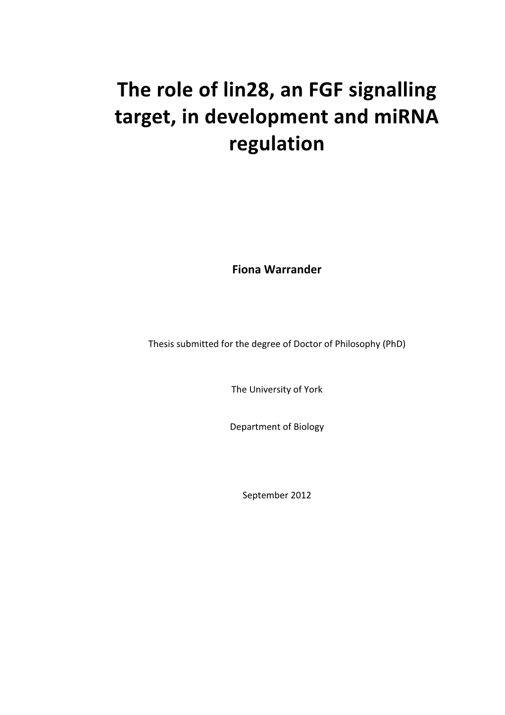 The Role of Lin28, an FGF Signalling Target, in Development and Mirna Regulation