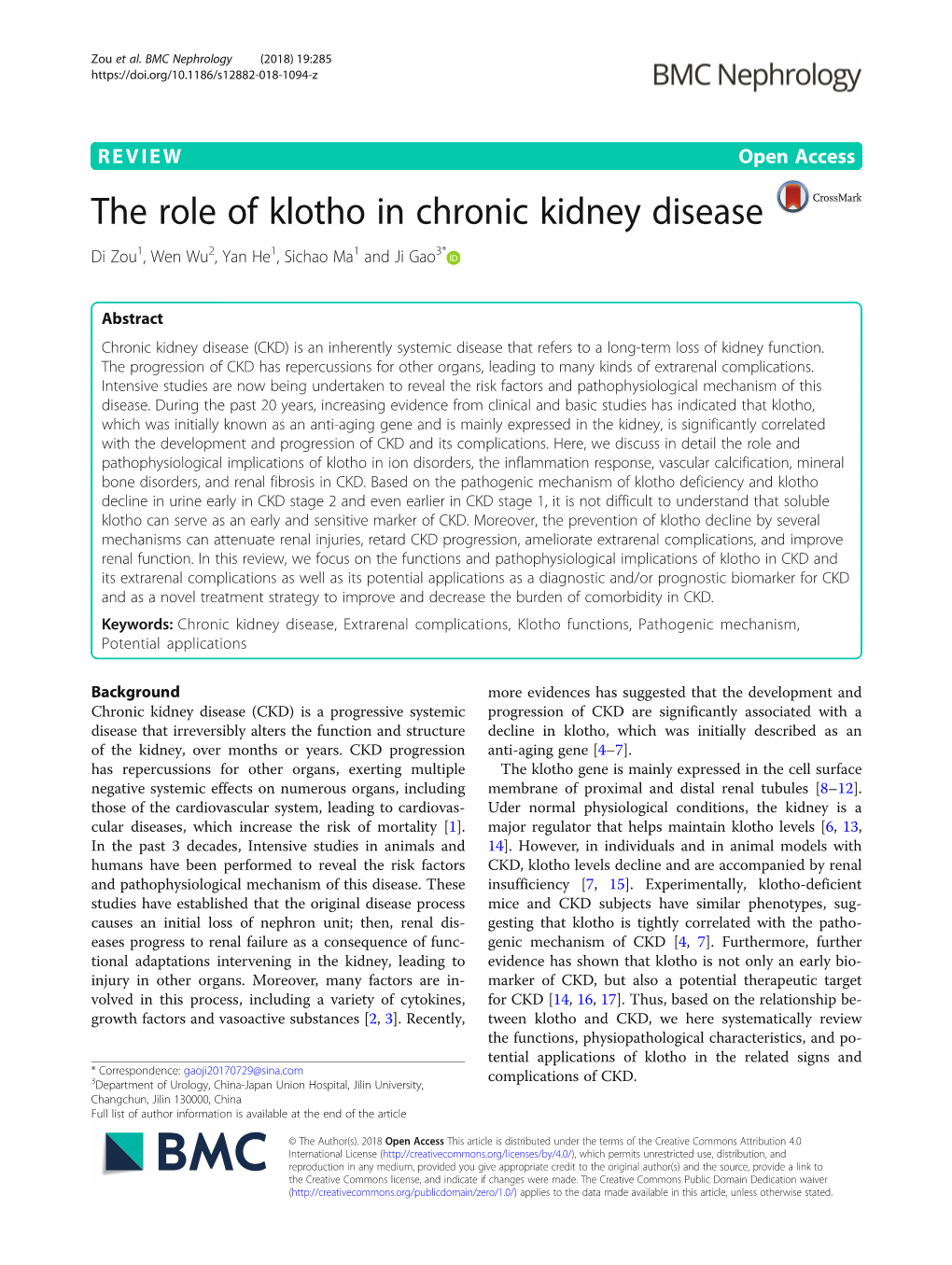 The Role of Klotho in Chronic Kidney Disease Di Zou1, Wen Wu2, Yan He1, Sichao Ma1 and Ji Gao3*