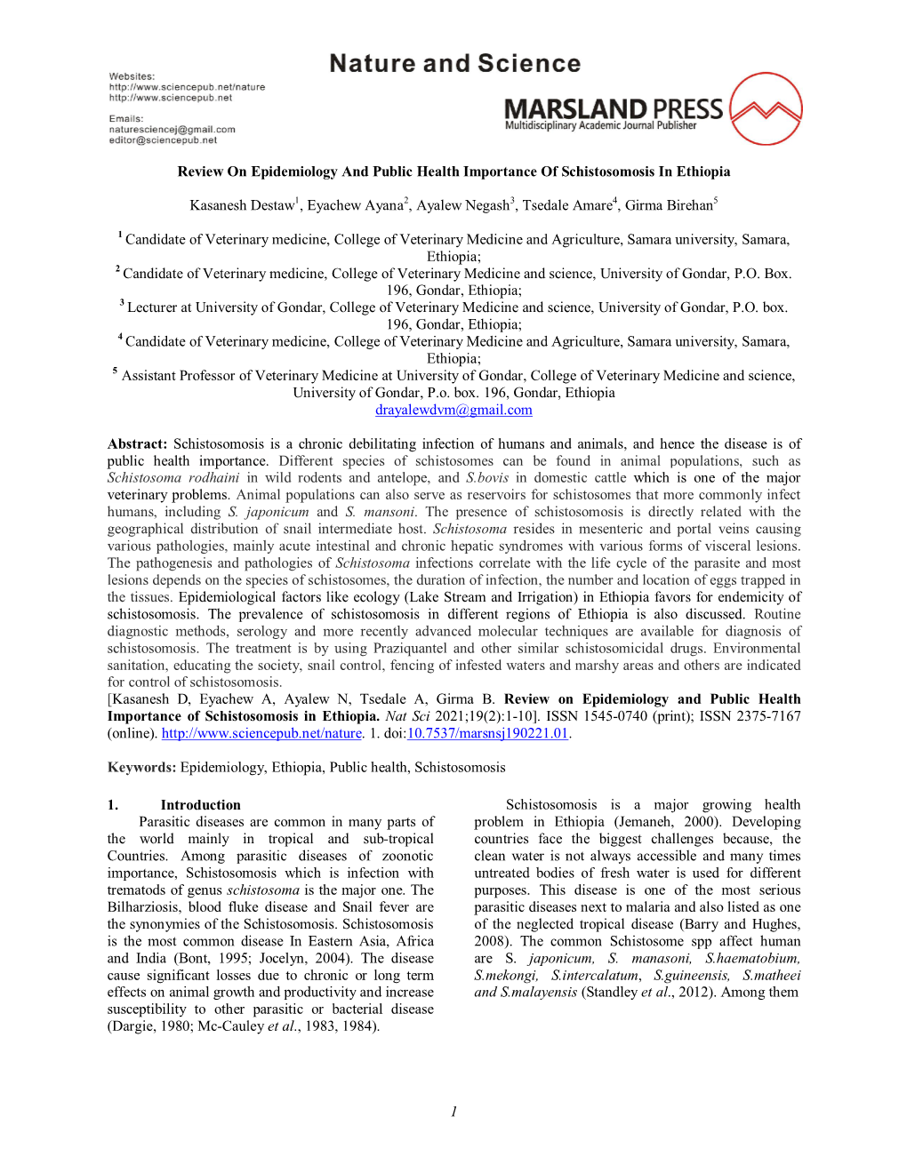 1 Review on Epidemiology and Public Health Importance of Schistosomosis in Ethiopia Kasanesh Destaw1, Eyachew Ayana2, Ayalew