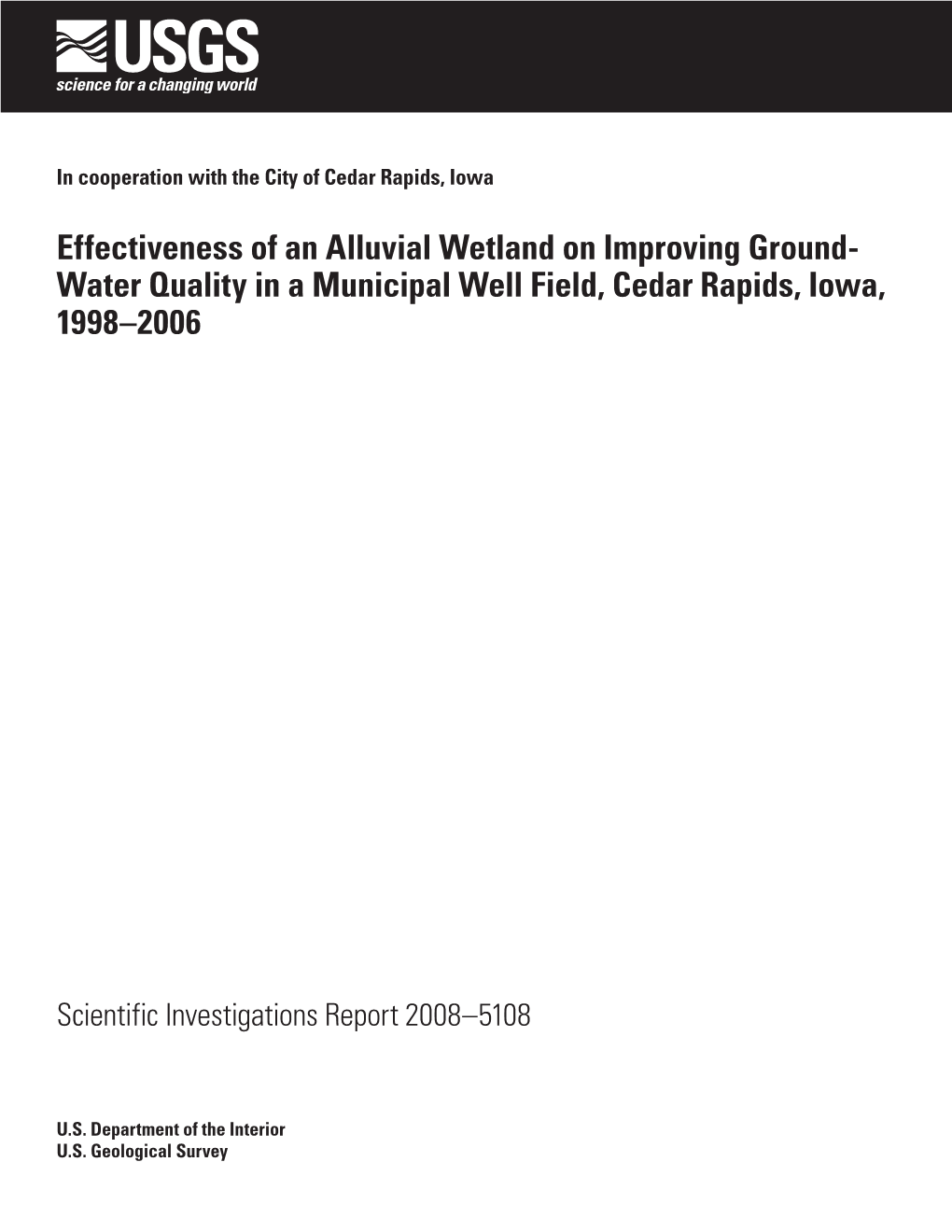 Effectiveness of an Alluvial Wetland on Improving Ground-Water Quality in a Municipal Well Field, Cedar Rapids, Iowa, 1998–2006