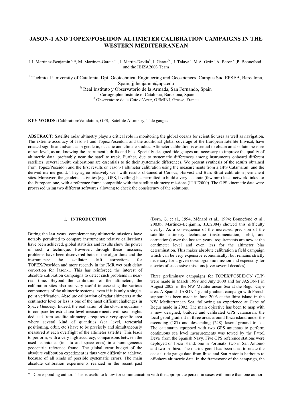 Jason-1 and Topex/Poseidon Altimeter Calibration Campaigns in the Western Mediterranean