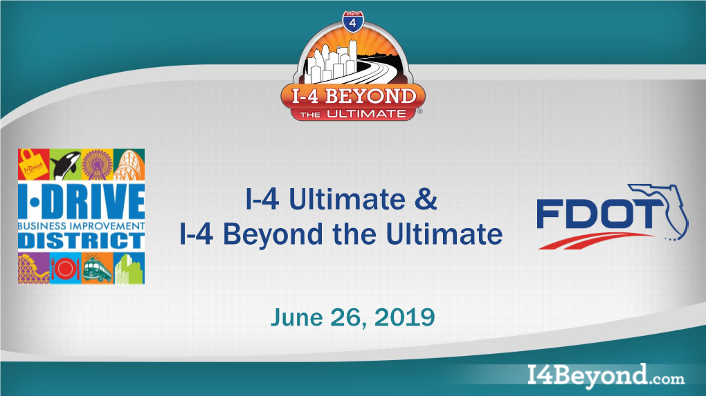 I-4 Ultimate & I-4 Beyond the Ultimate