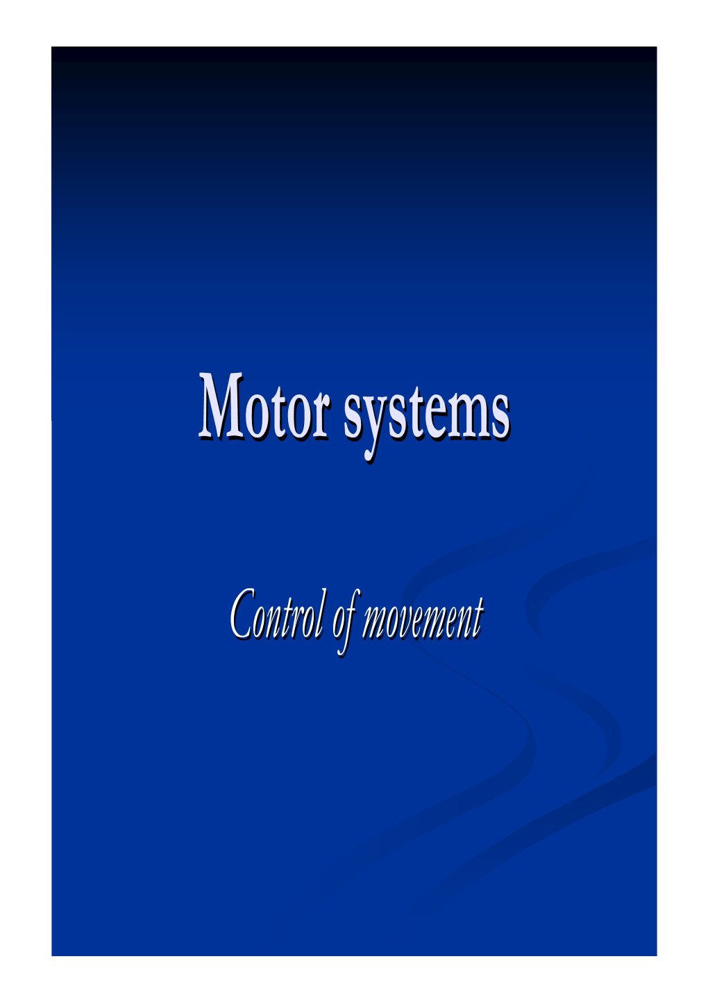 Motor Systemssystems