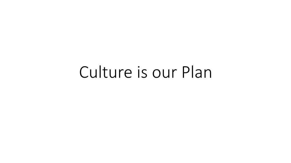 Culture Is Our Plan