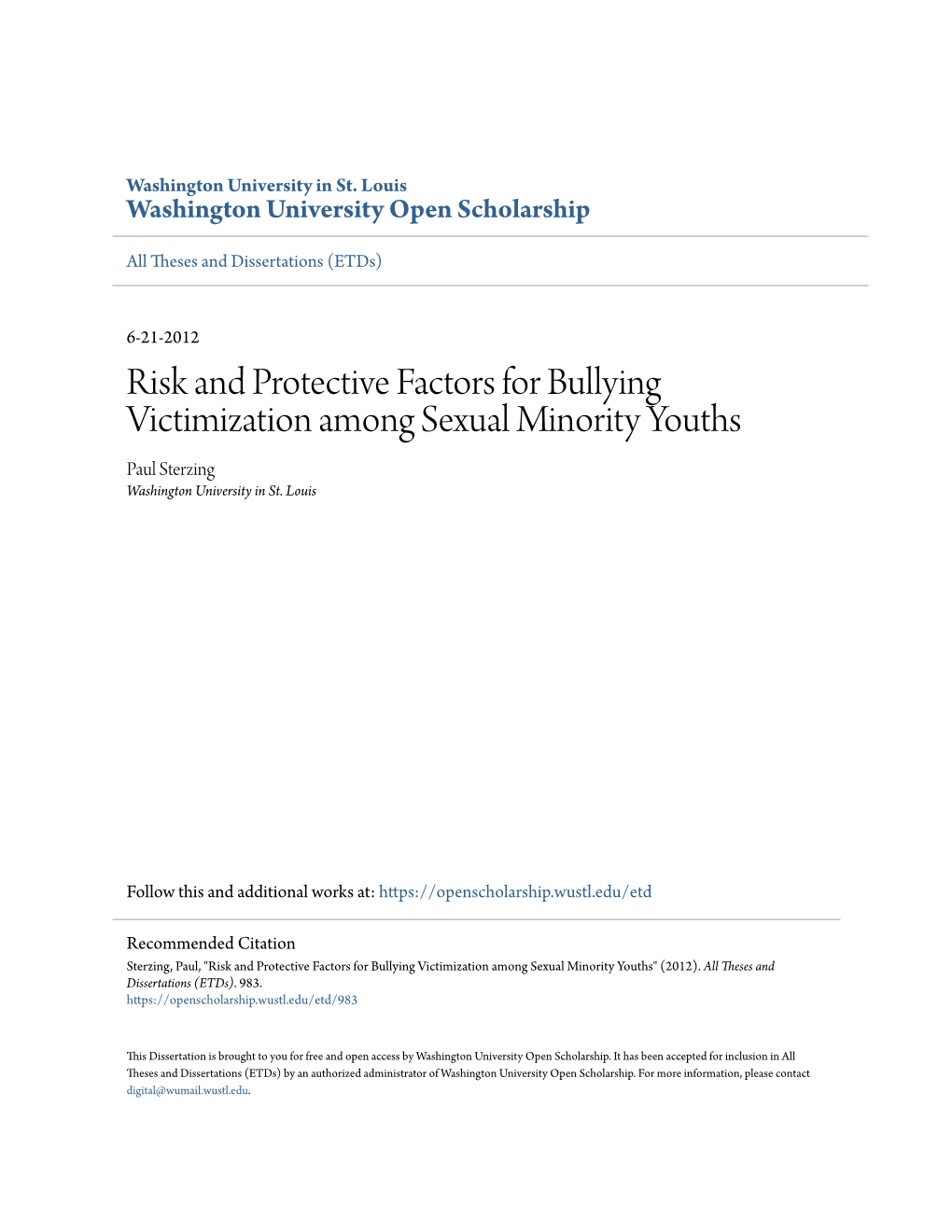 Risk and Protective Factors for Bullying Victimization Among Sexual Minority Youths Paul Sterzing Washington University in St