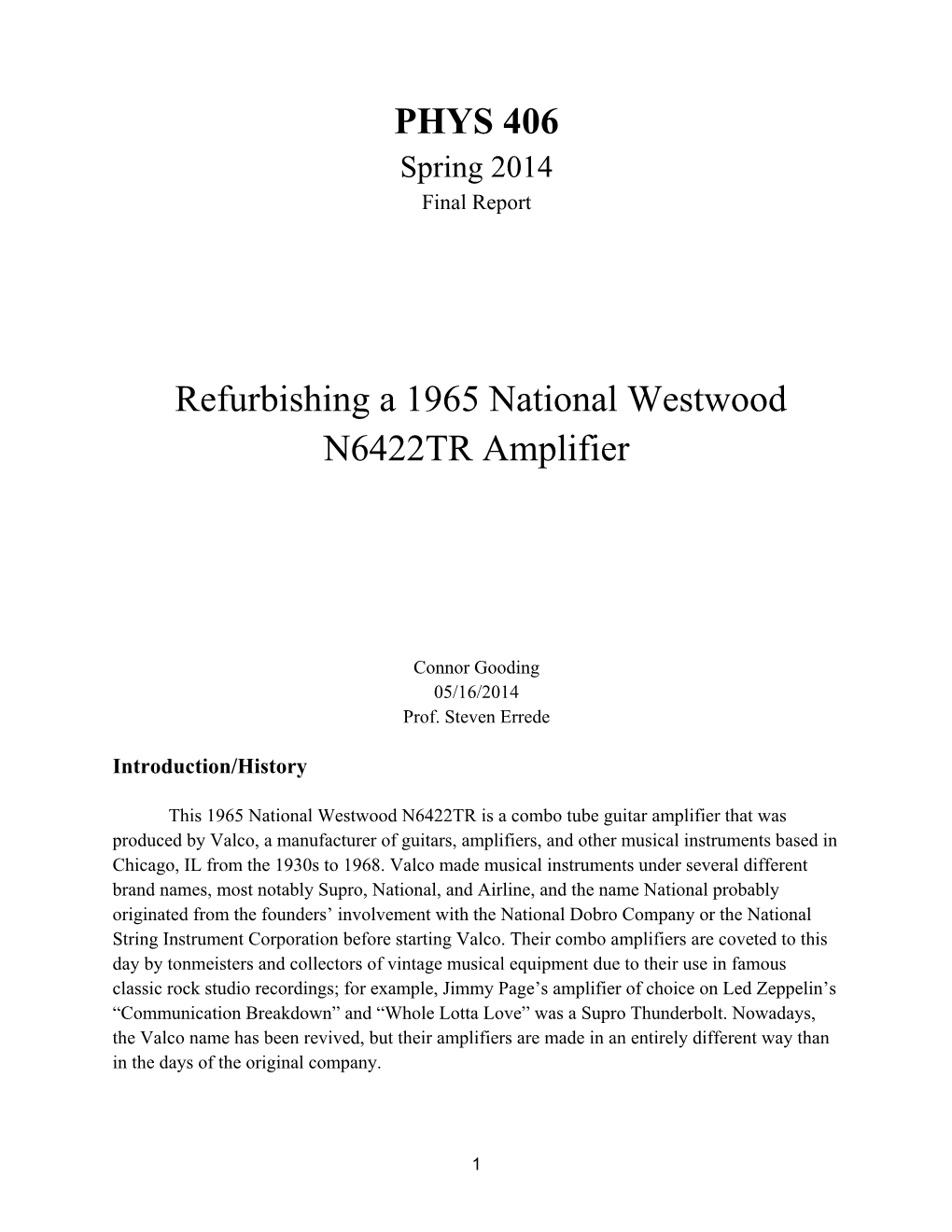 PHYS 406 Refurbishing a 1965 National Westwood N6422TR