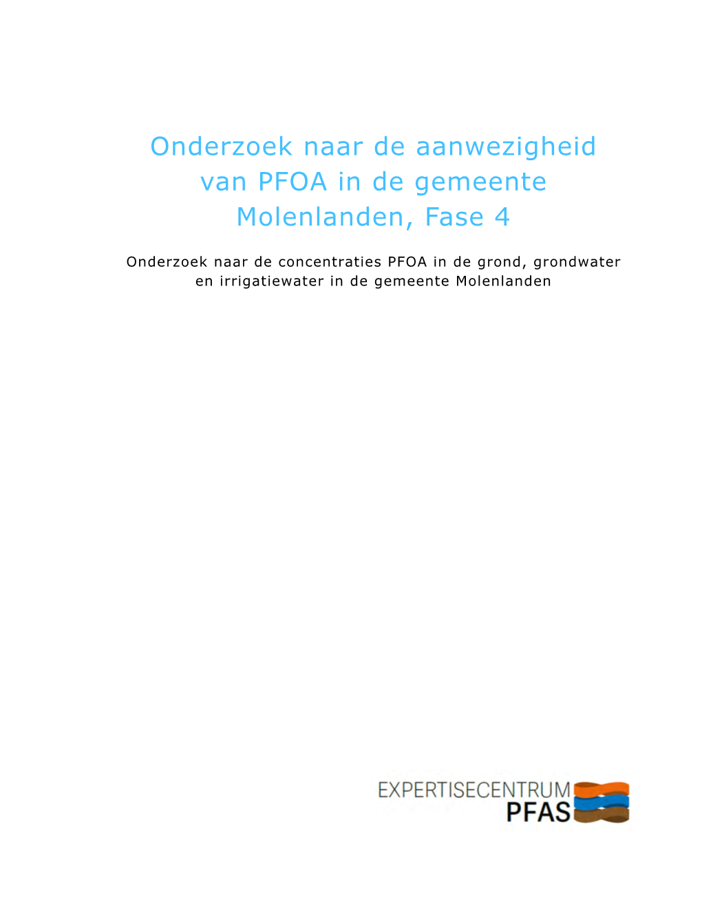 Onderzoek Naar De Aanwezigheid Van PFOA in De Gemeente Molenlanden, Fase 4