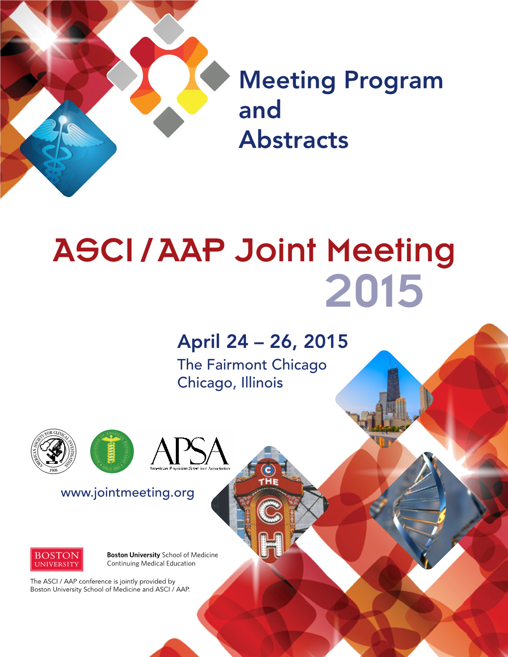 ASCI / AAP Joint Meeting 2015 April 24 – 26, 2015 the Fairmont Chicago Chicago, Illinois